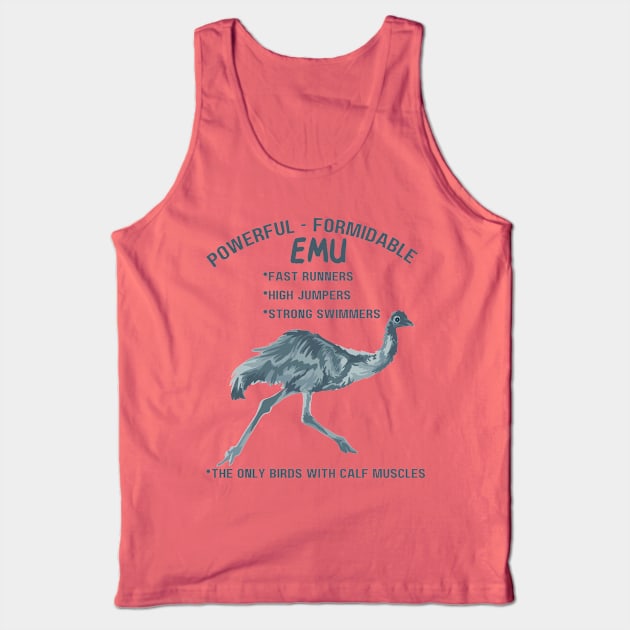 Powerful Formidable Emu Tank Top by Slightly Unhinged